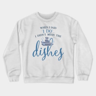 Dishes Crewneck Sweatshirt